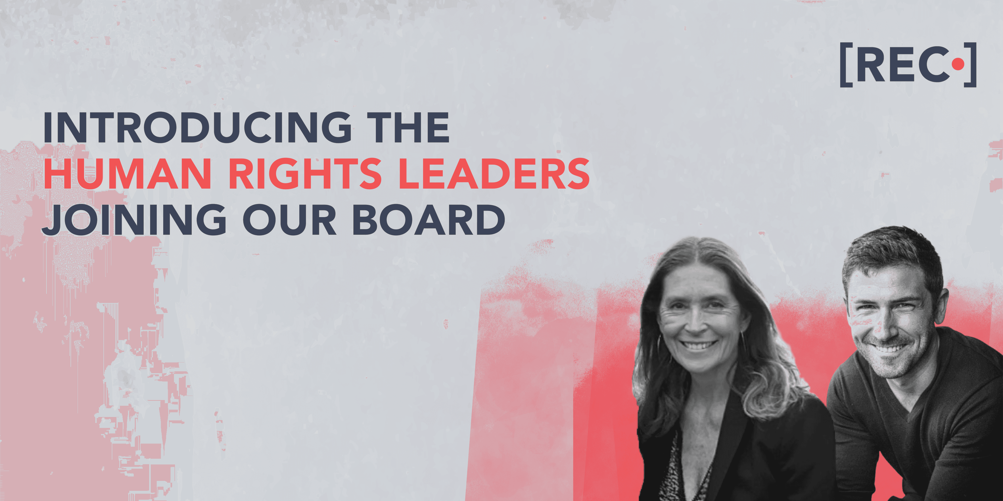 Human Rights Leaders Joining Our Board