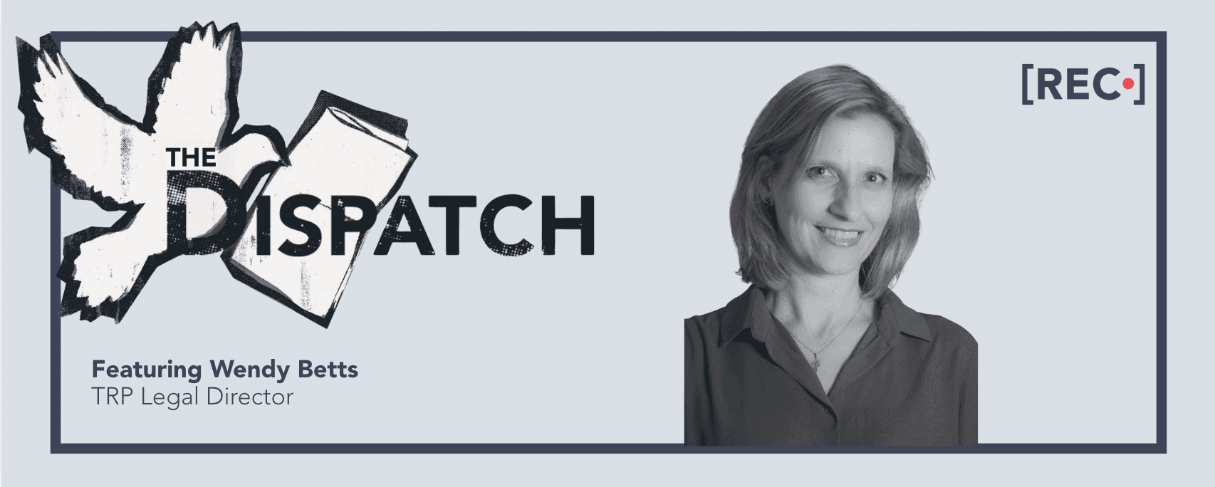 The Dispatch: Featuring Wendy Betts